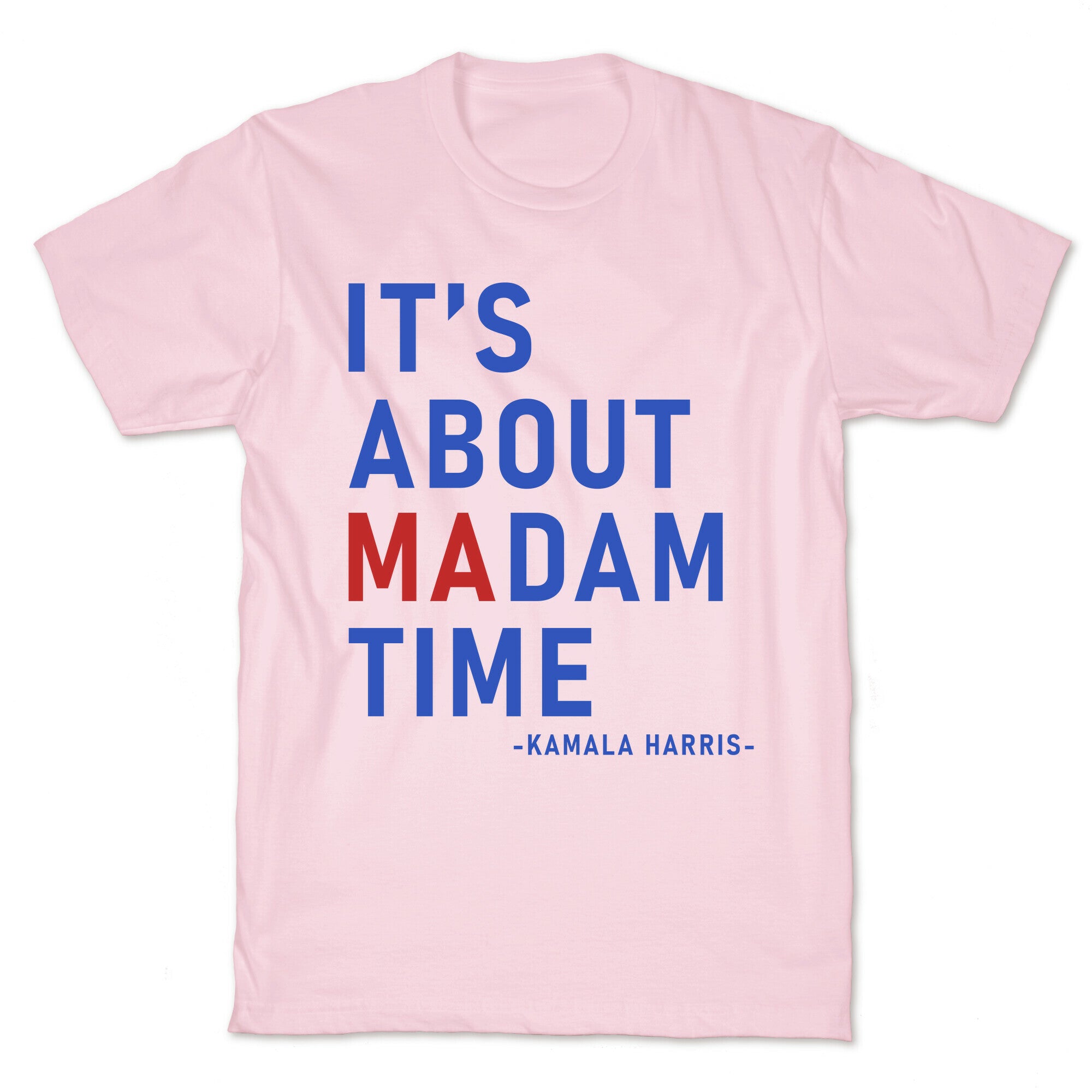 Its About Madam Time Kamala T-Shirt